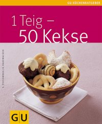 1 Teig - 50 Kekse (Buch)