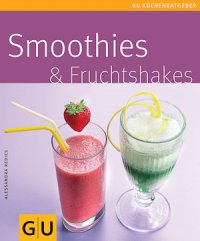 Smoothies & Fruchtshakes (Buch)