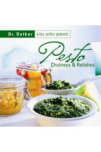 Pesto, Chutneys und Relishes (Buch)