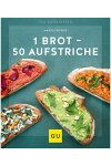 1 Brot - 50 Aufstriche (Buch)