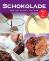 Schokolade - Die 100 besten Rezepte (Buch)