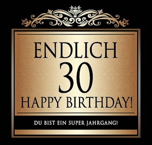 Flaschen-Etikett 'Endlich 30 Happy Birthday!' klassisch-elegant