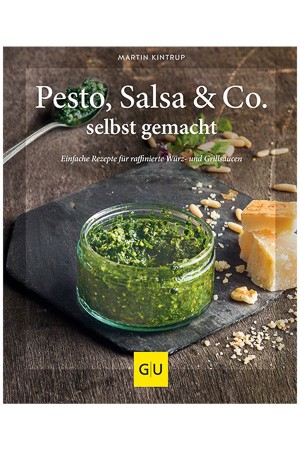 Pesto, Salsa & Co selbst gemacht
