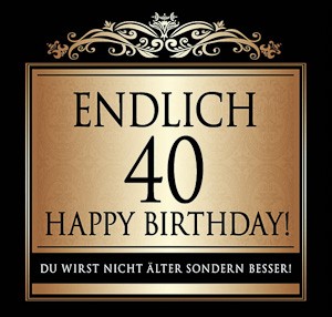 Flaschen-Etikett 'Endlich 40 Happy Birthday!' klassisch-elegant