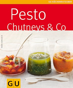 Pesto, Chutneys & Co (Buch)