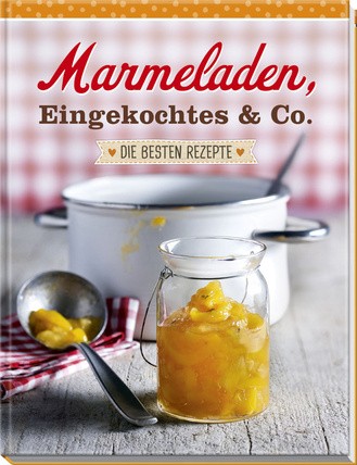Marmeladen, Eingekochtes & Co. (Buch)