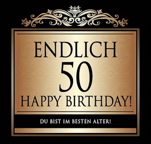 Flaschen-Etikett 'Endlich 50 Happy Birthday!' klassisch-elegant