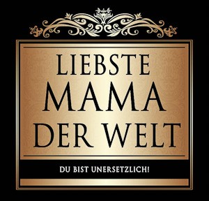 Flaschen-Etikett 'Liebste Mama der Welt' klassisch-elegant