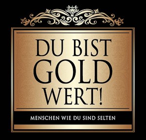 Flaschen-Etikett 'Du bist Gold wert!' klassisch-elegant